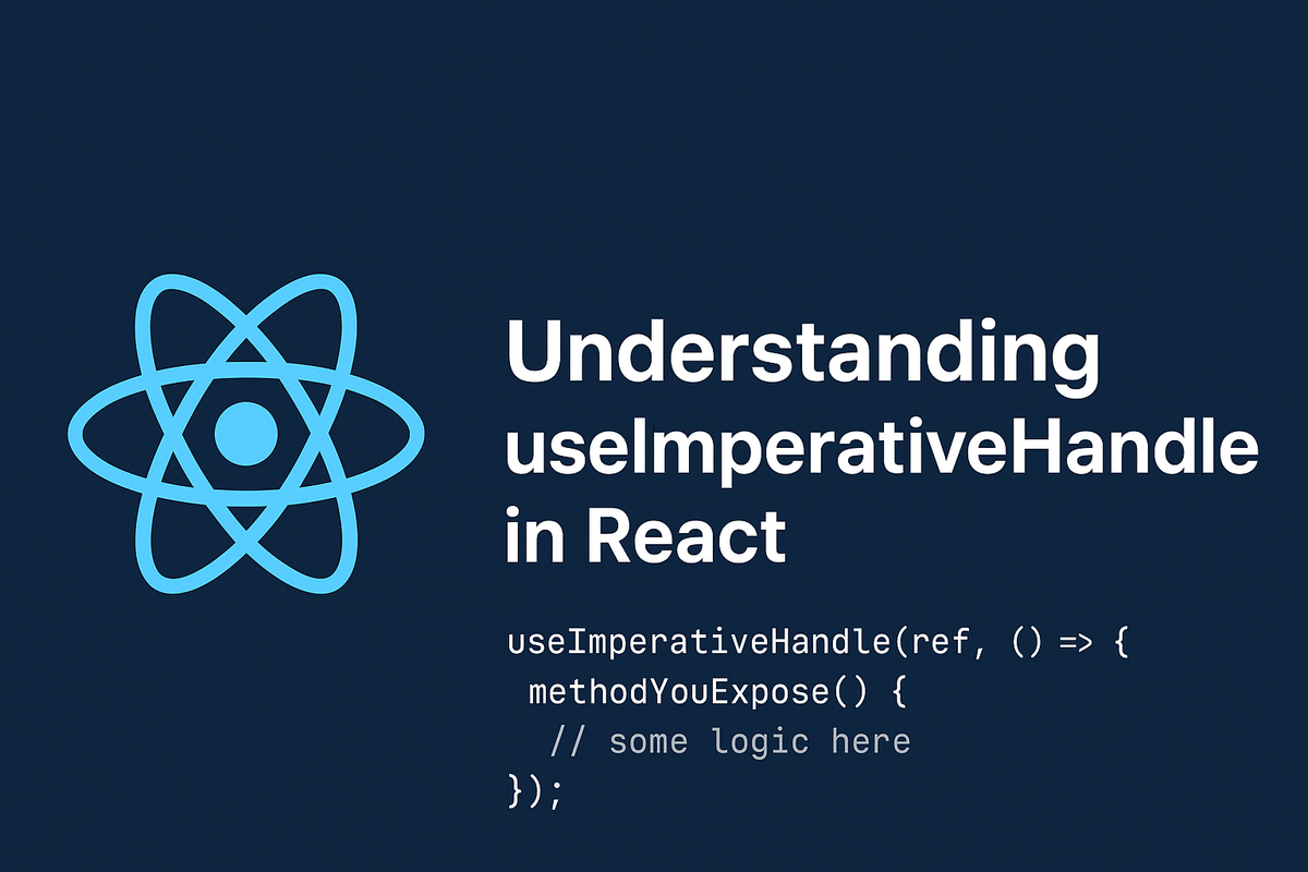 Understanding `useImperativeHandle` in `React`: When and Why You Might Need It