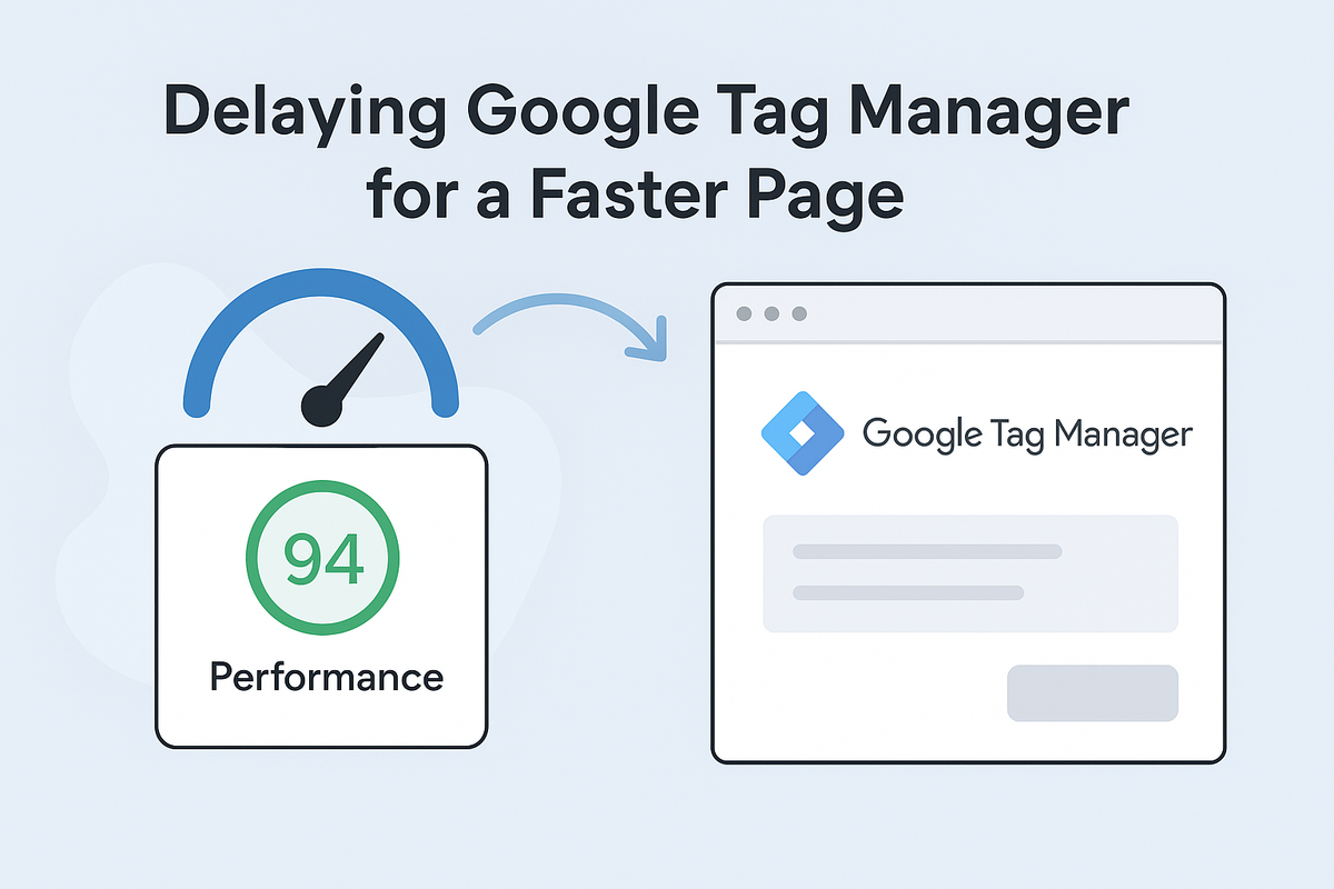 Delaying `Google Tag Manager` or `Google Analytics` for a Faster Page — Without Losing Analytics